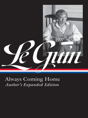 cover image of Ursula K. Le Guin: Always Coming Home (LOA #315)